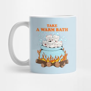 Take Warm Bath Mug